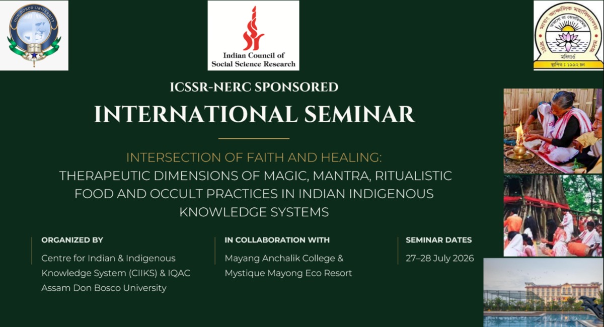 INTERNATIONAL SEMINAR ON THE INTERSECTION OF FAITH AND HEALING: THERAPEUTIC DIMENSIONS OF MAGIC, MANTRA, RITUALISTIC FOOD, AND OCCULT PRACTICES IN INDIAN INDIGENOUS KNOWLEDGE SYSTEMS